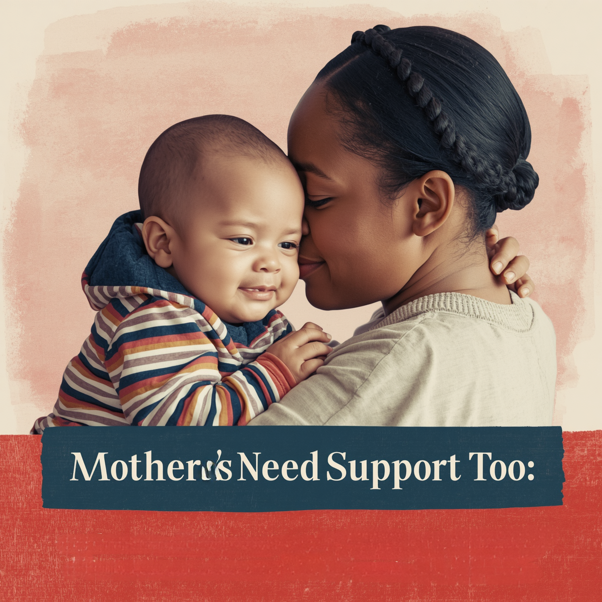 Mothers Need Support Too: Why Balance Matters